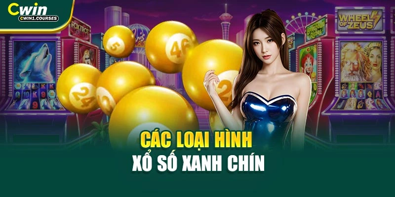 Các loại hình xổ số xanh chín