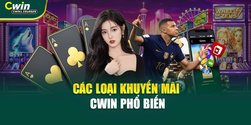 Các loại khuyến mãi CWIN phổ biến