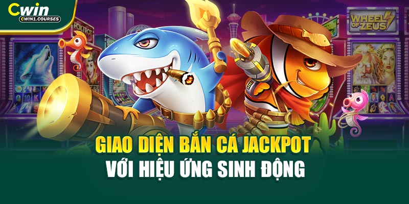 Giao diện bắn cá jackpot với hiệu ứng sinh động