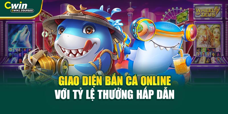 Giao diện bắn cá online với tỷ lệ thưởng hấp dẫn