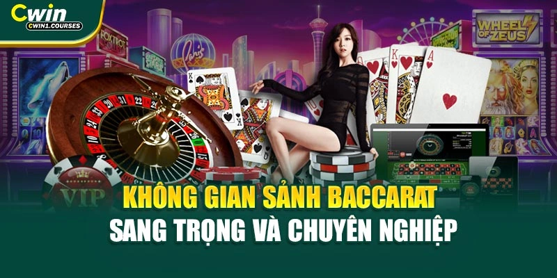 Không gian sảnh Baccarat sang trọng và chuyên nghiệp