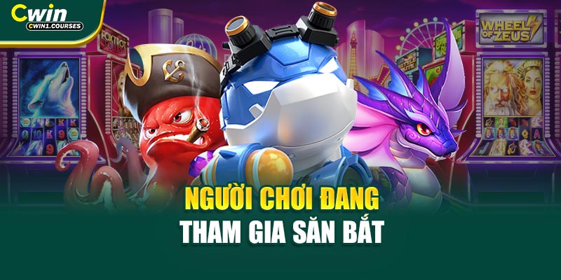 Người chơi đang tham gia săn bắt