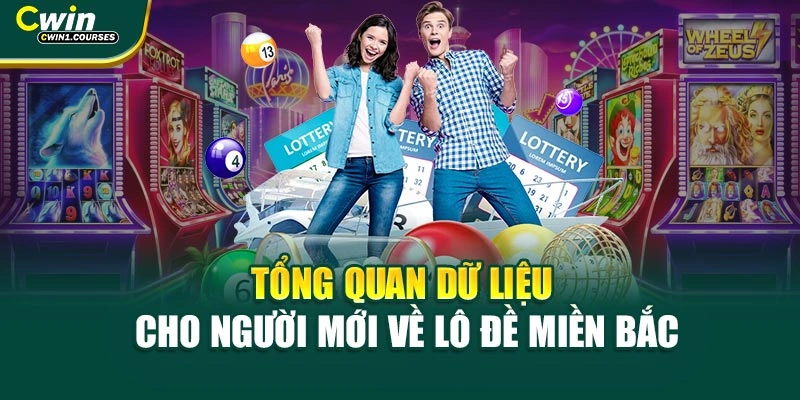 Tổng quan dữ liệu cho người mới về lô đề miền Bắc